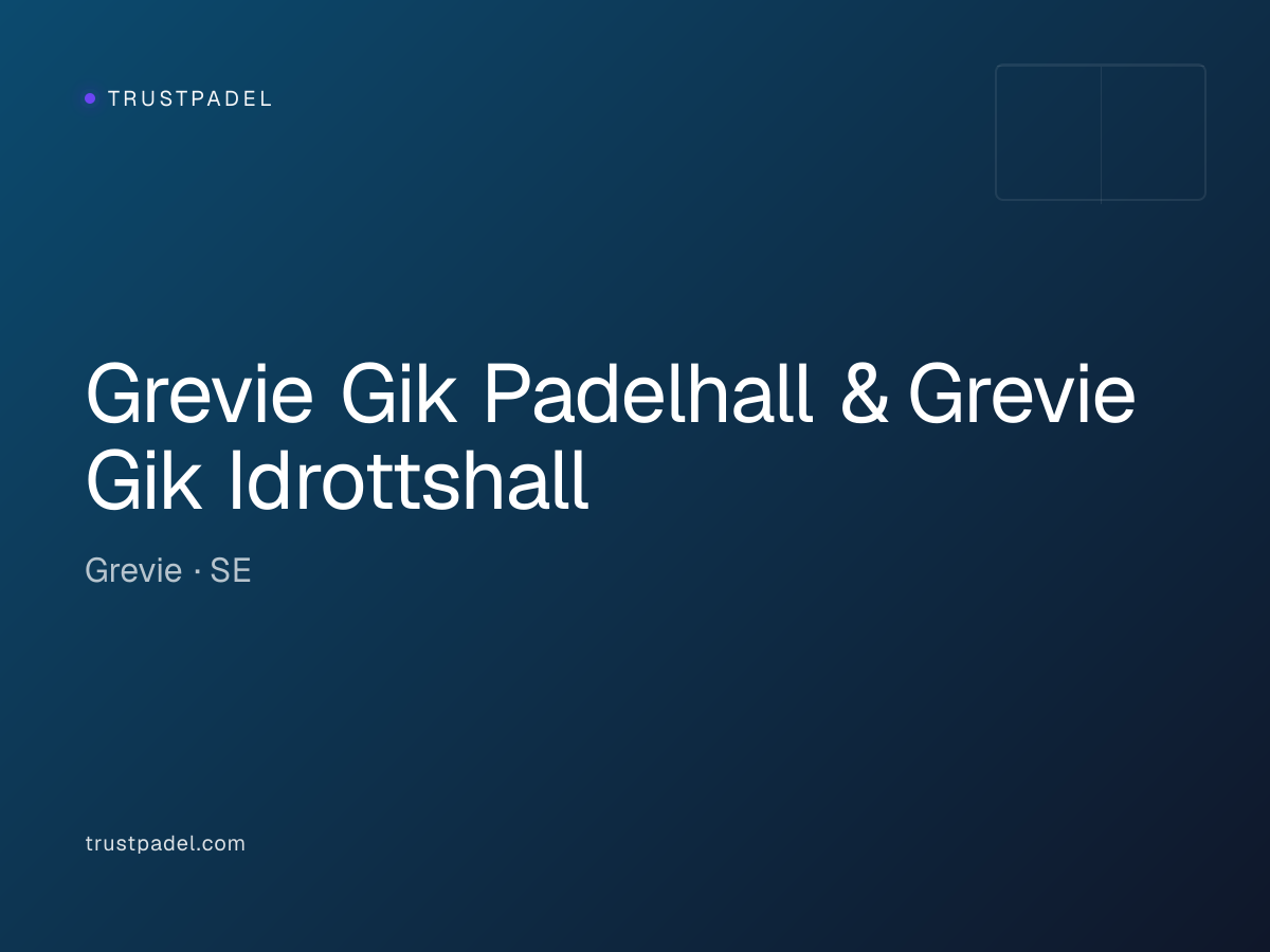 Grevie Gik Padelhall & Grevie Gik Idrottshall padel club