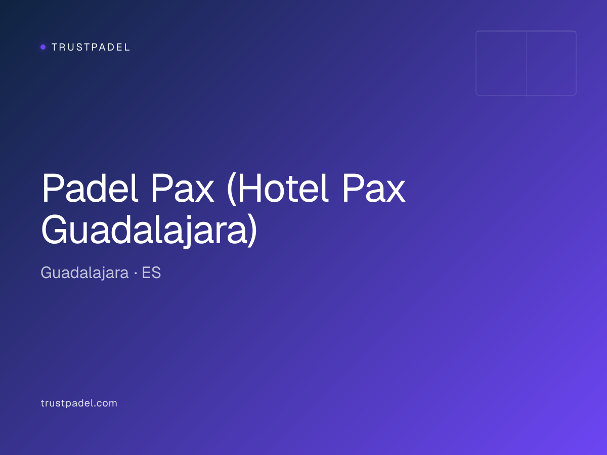 Padel Pax (Hotel Pax Guadalajara) padel club