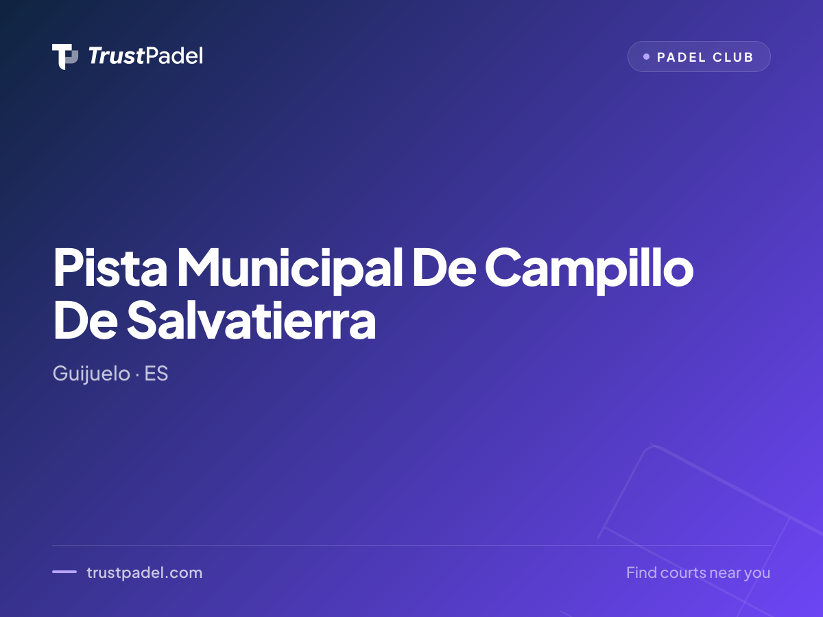 Pista Municipal De Campillo De Salvatierra padel club