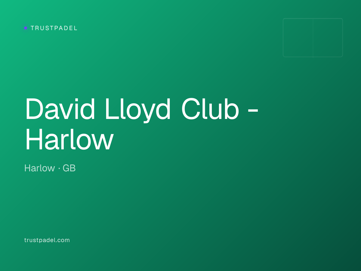 David Lloyd Club - Harlow padel club