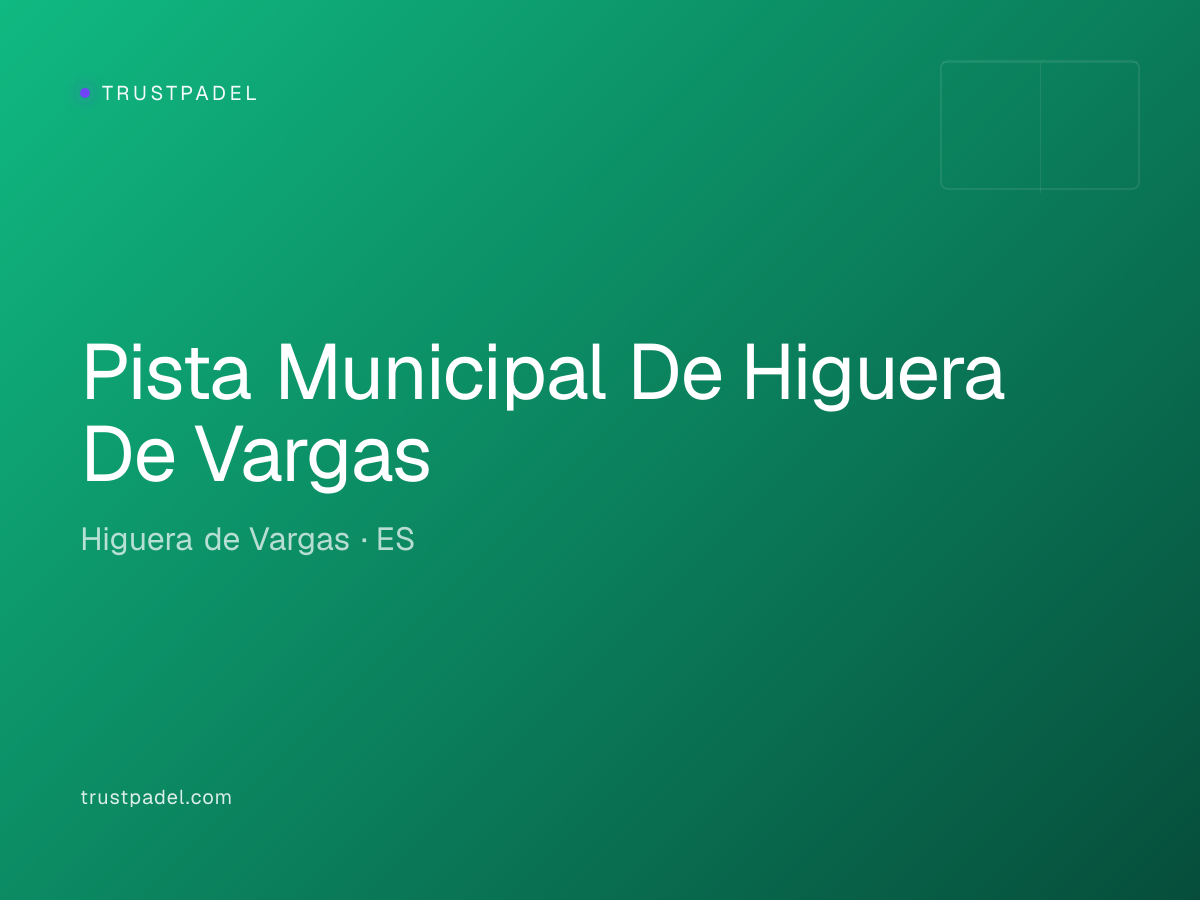 Pista Municipal De Higuera De Vargas padel club