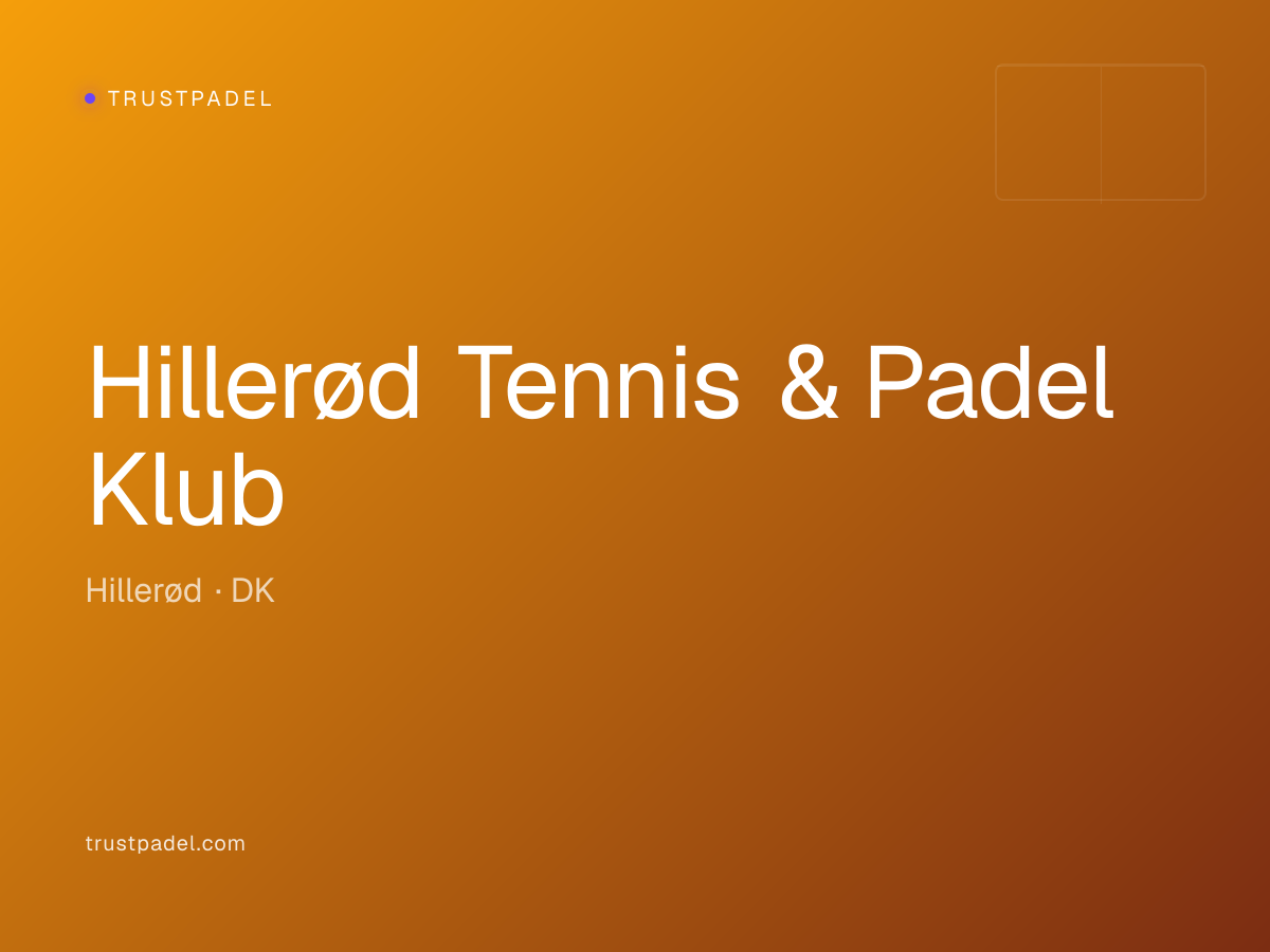 Hillerød Tennis & Padel Klub padel club