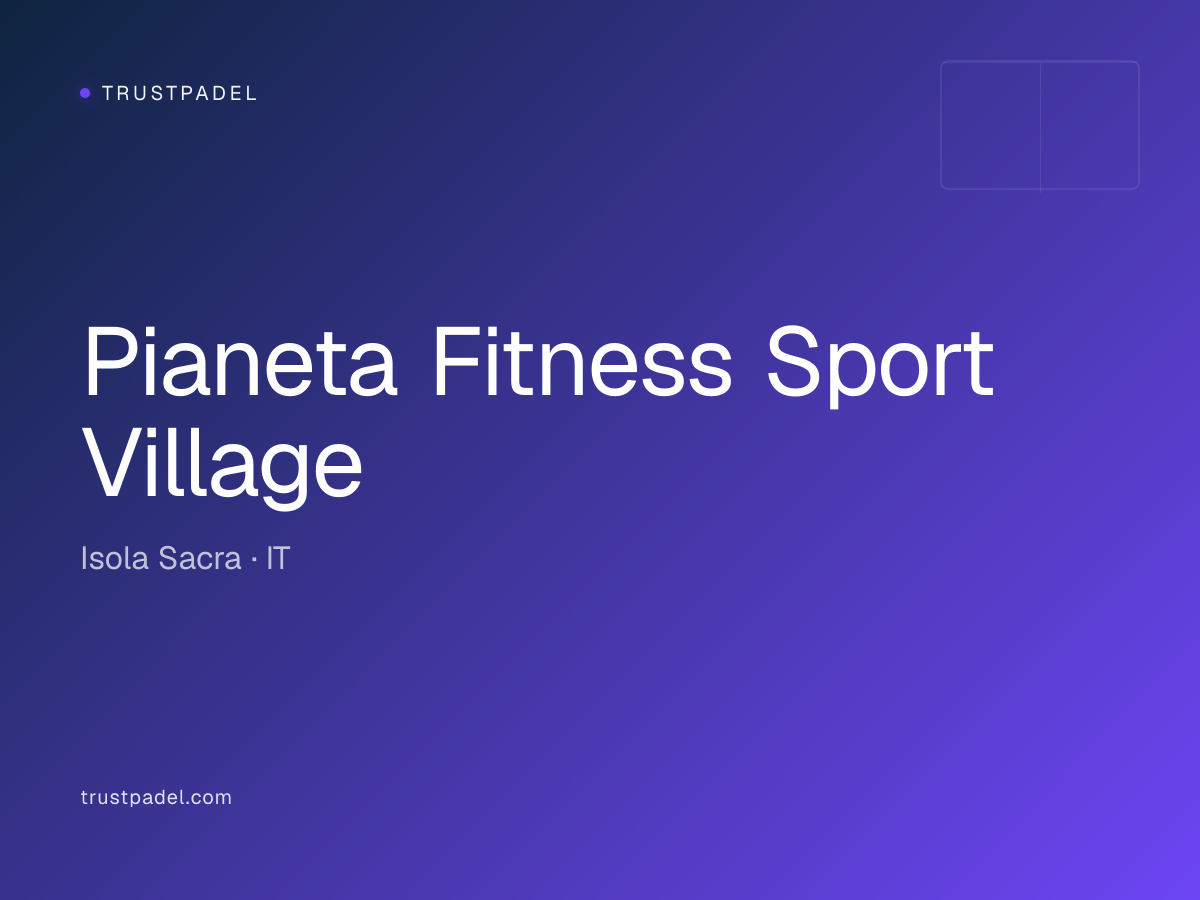 Pianeta Fitness Sport Village padel club
