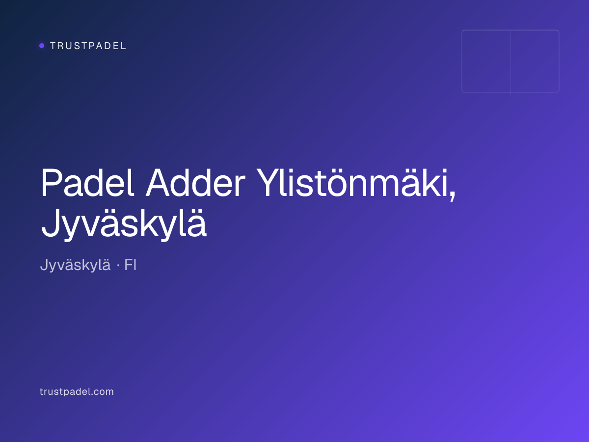Padel Adder Ylistönmäki, Jyväskylä padel club