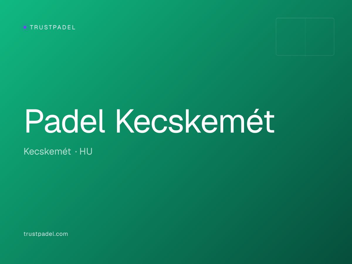 Padel Kecskemét padel club