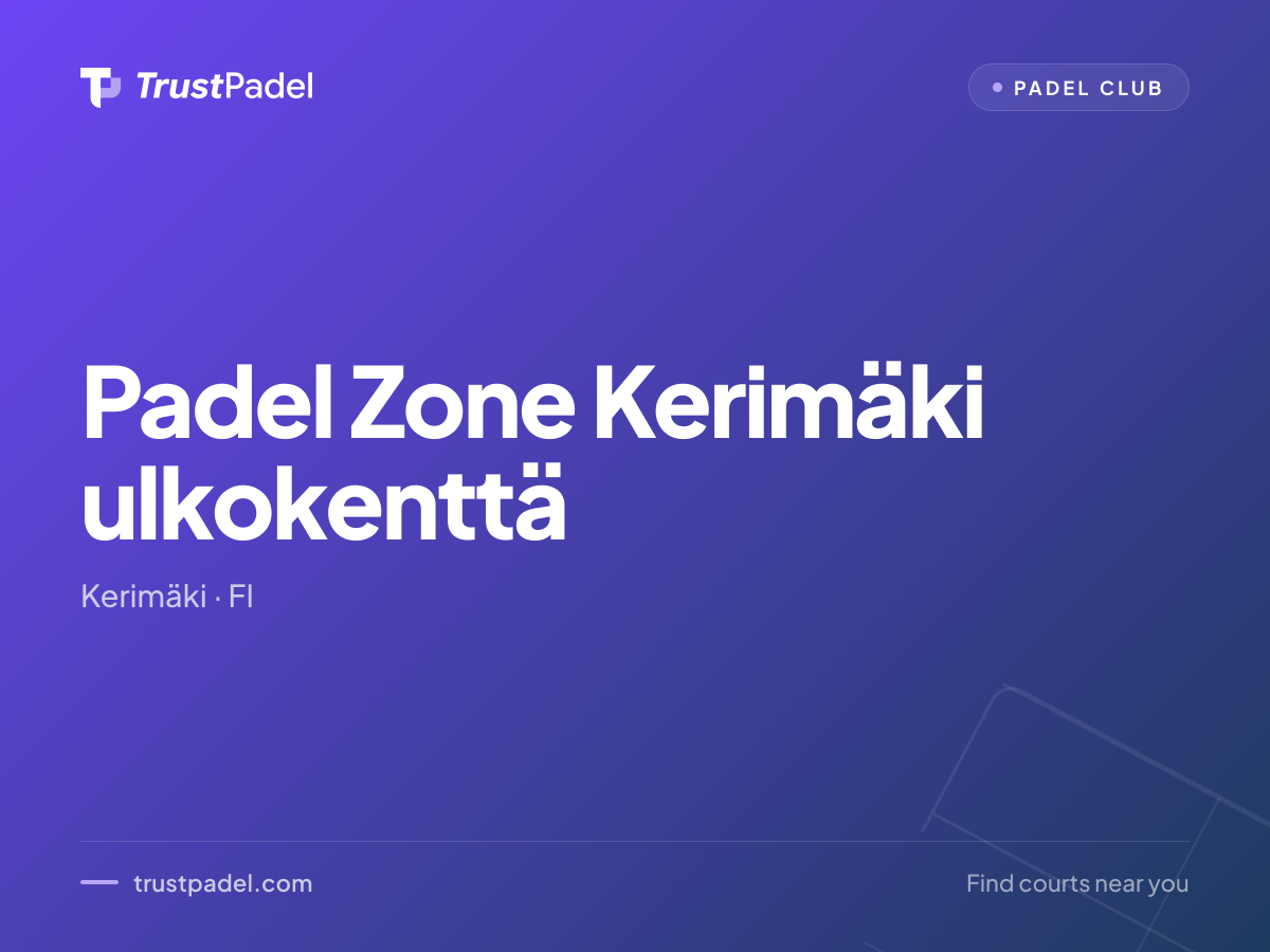 Padel Zone Kerimäki ulkokenttä padel club