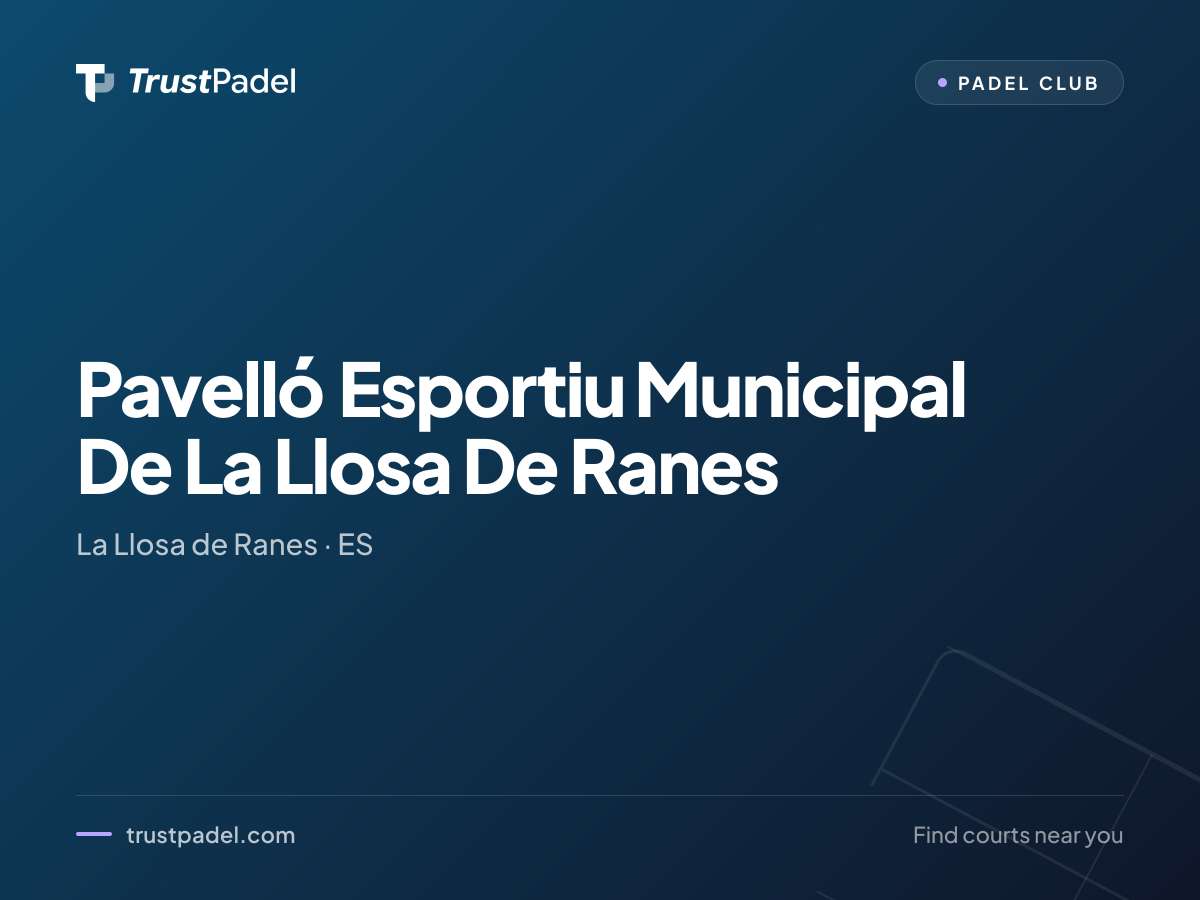 Pavelló Esportiu Municipal De La Llosa De Ranes padel club