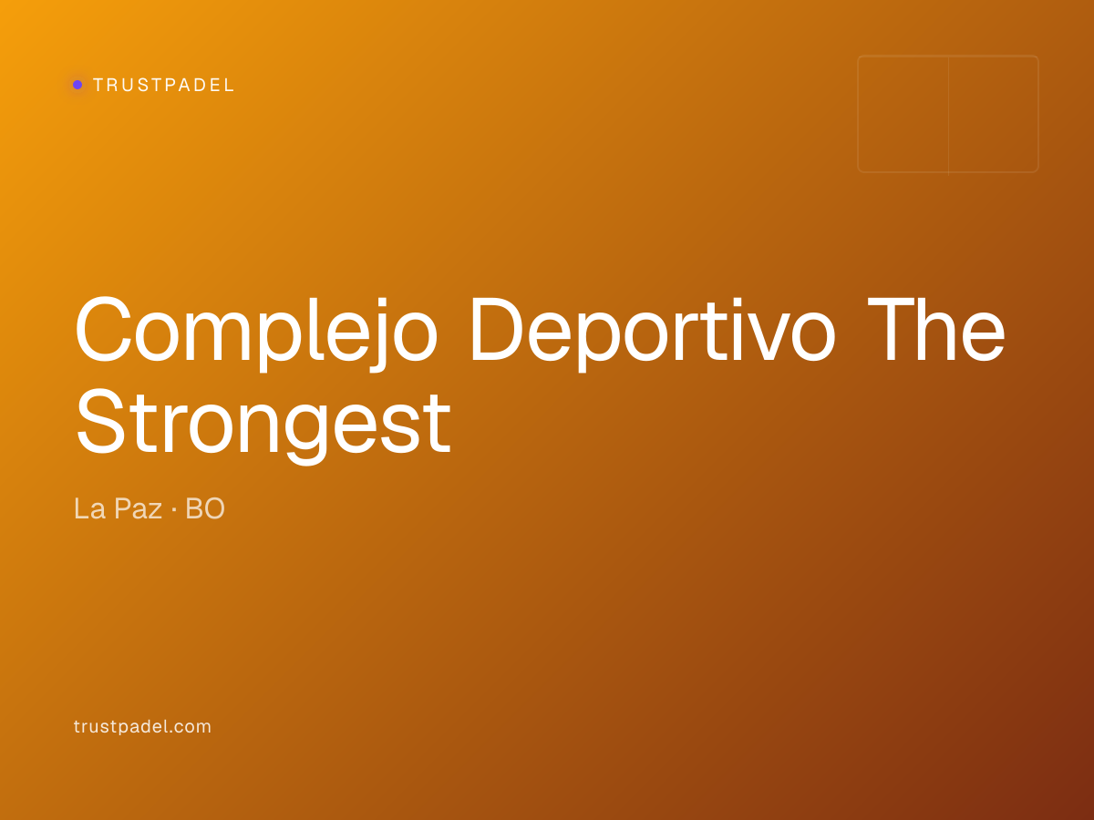 Complejo Deportivo The Strongest padel club