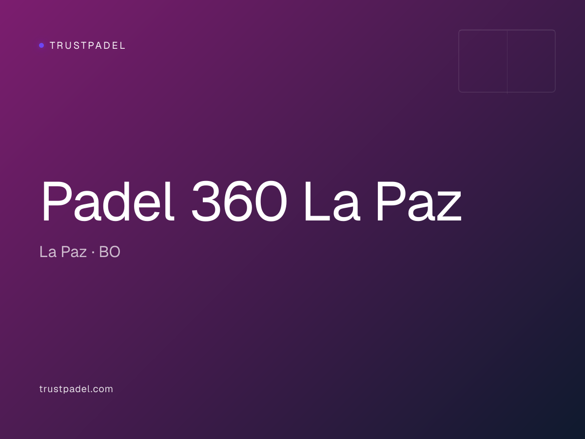 Padel 360 La Paz padel club