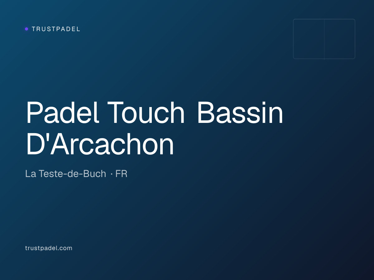Padel Touch Bassin D'Arcachon padel club