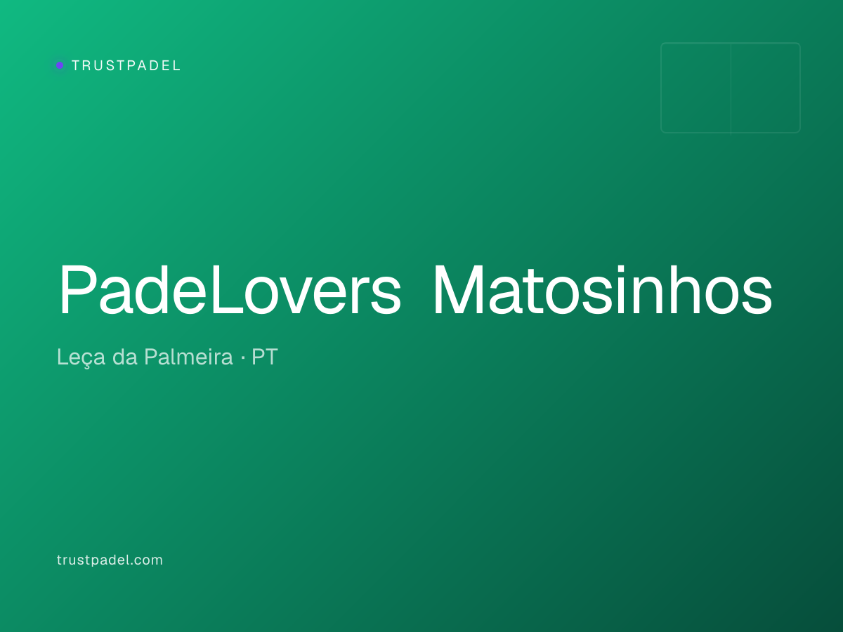 PadeLovers Matosinhos padel club