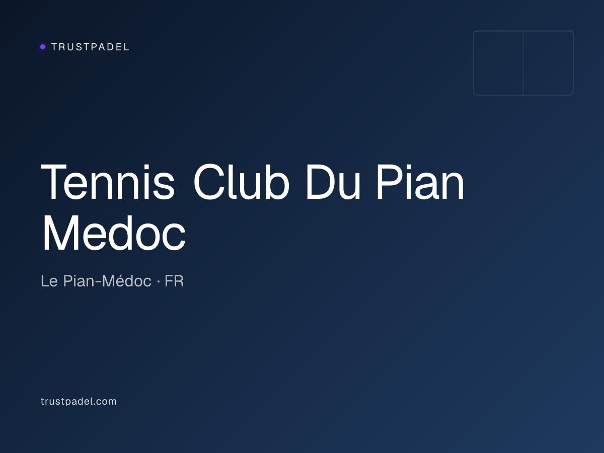 Tennis Club Du Pian Medoc padel club