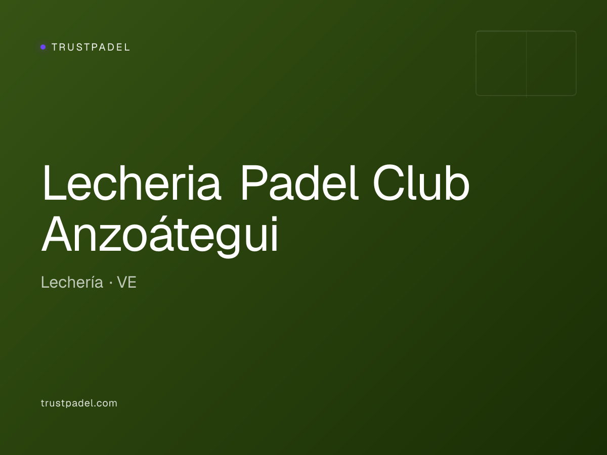 Lecheria Padel Club Anzoátegui padel club