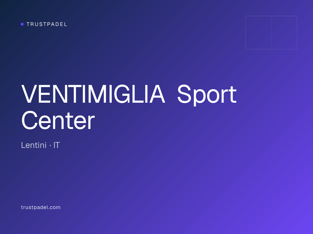 VENTIMIGLIA Sport Center padel club