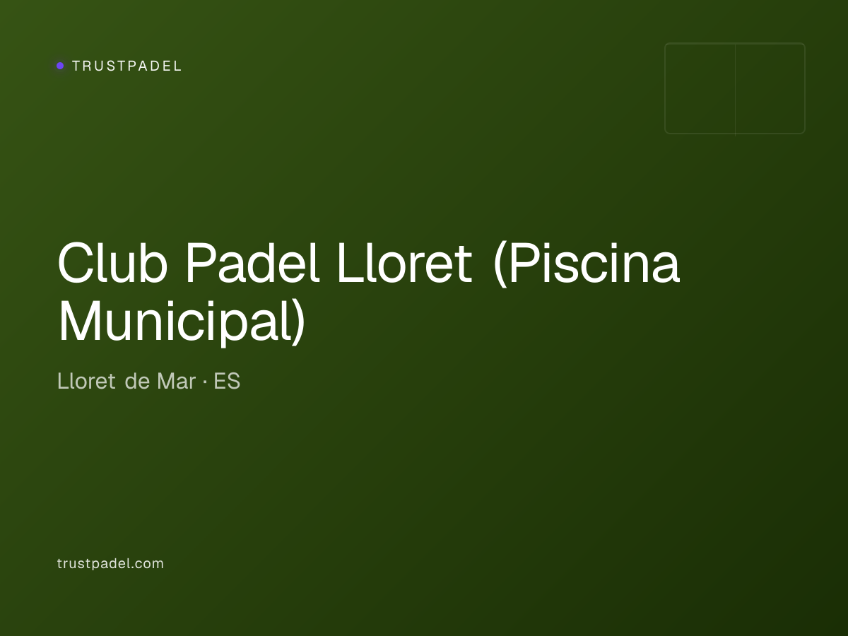 Club Padel Lloret (Piscina Municipal) padel club