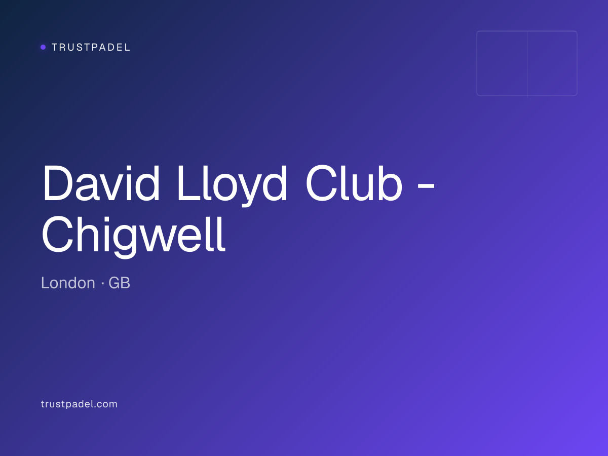 David Lloyd Club - Chigwell padel club