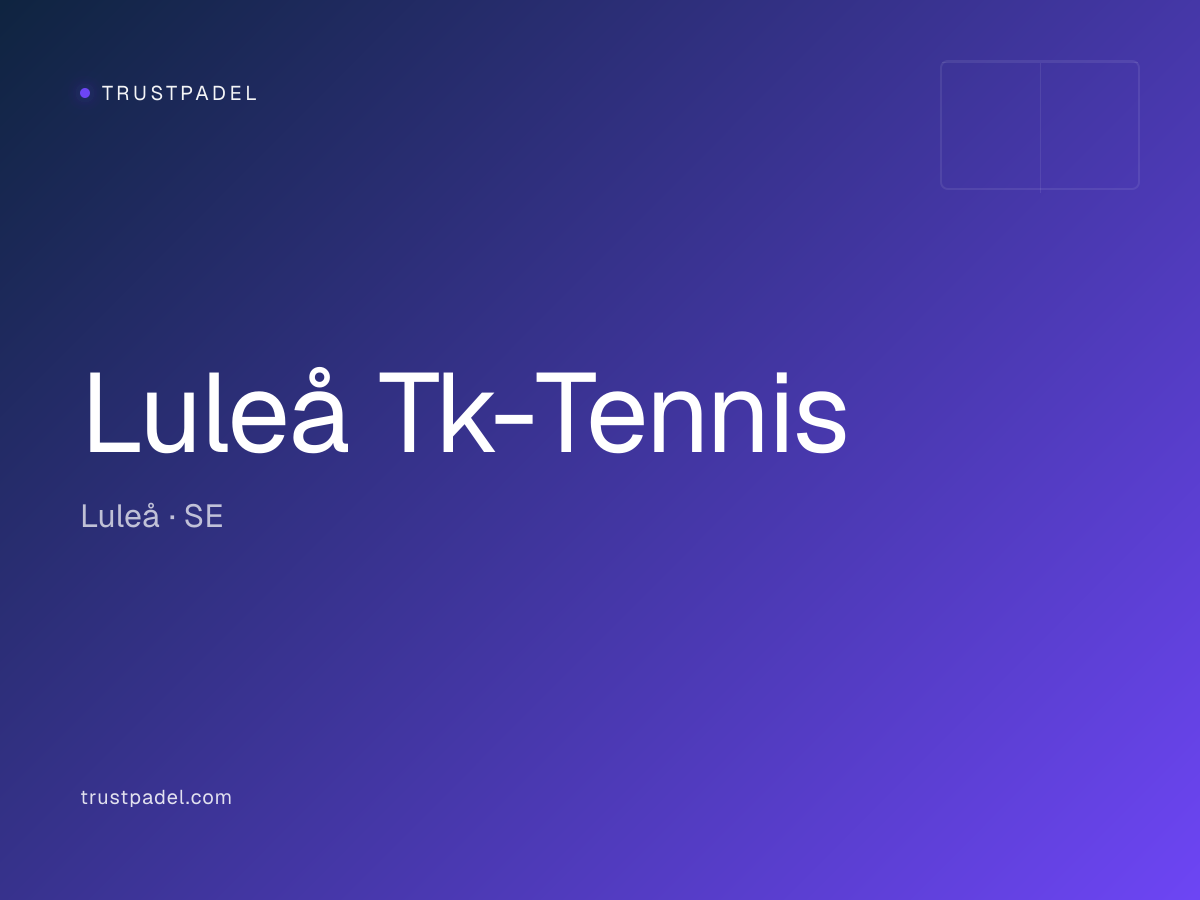 Luleå Tk-Tennis padel club