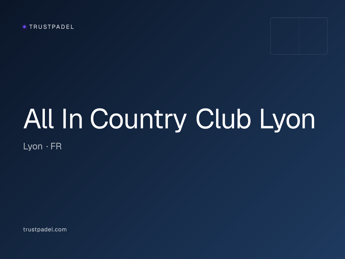 All In Country Club Lyon padel club