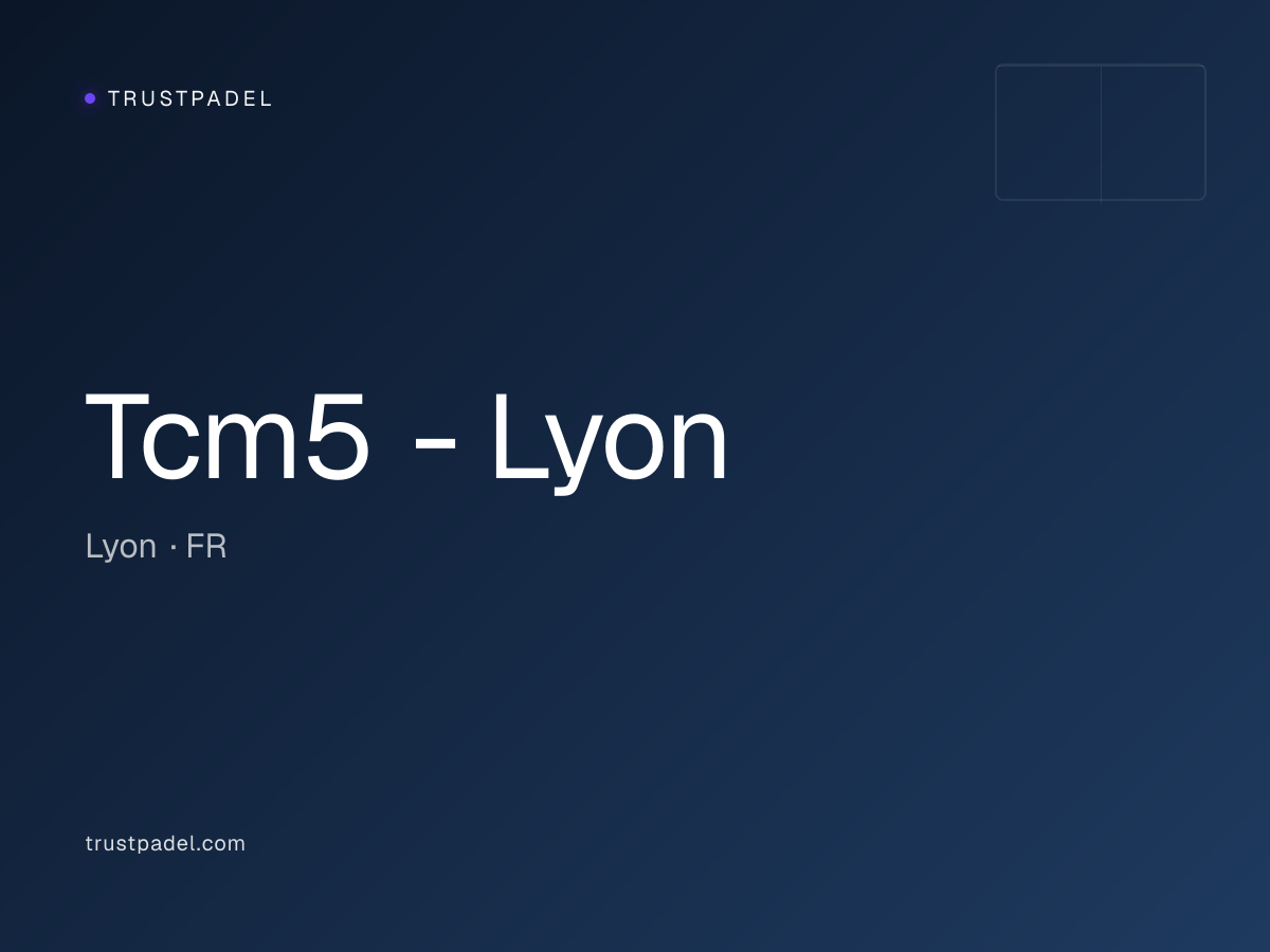Tcm5 - Lyon padel club
