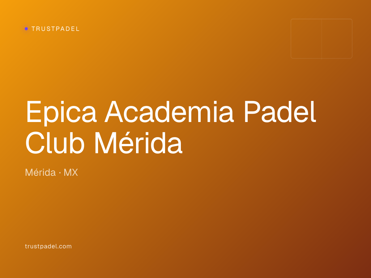 Epica Academia Padel Club Mérida padel club