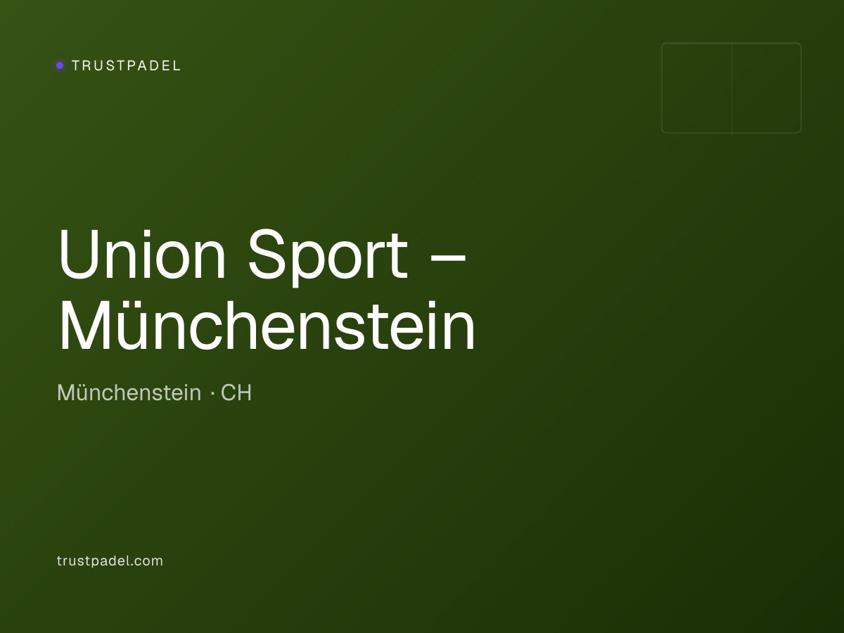 Union Sport – Münchenstein padel club