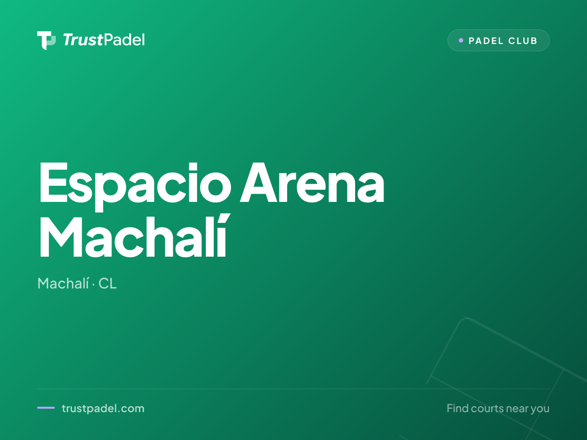Espacio Arena Machalí padel club