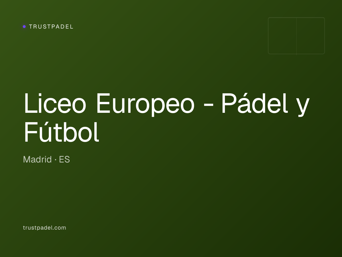Liceo Europeo - Pádel y Fútbol padel club