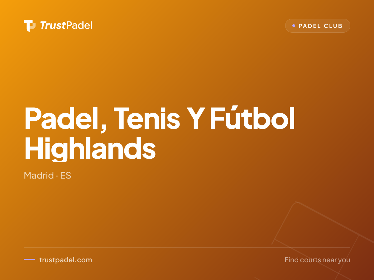 Padel, Tenis Y Fútbol Highlands padel club