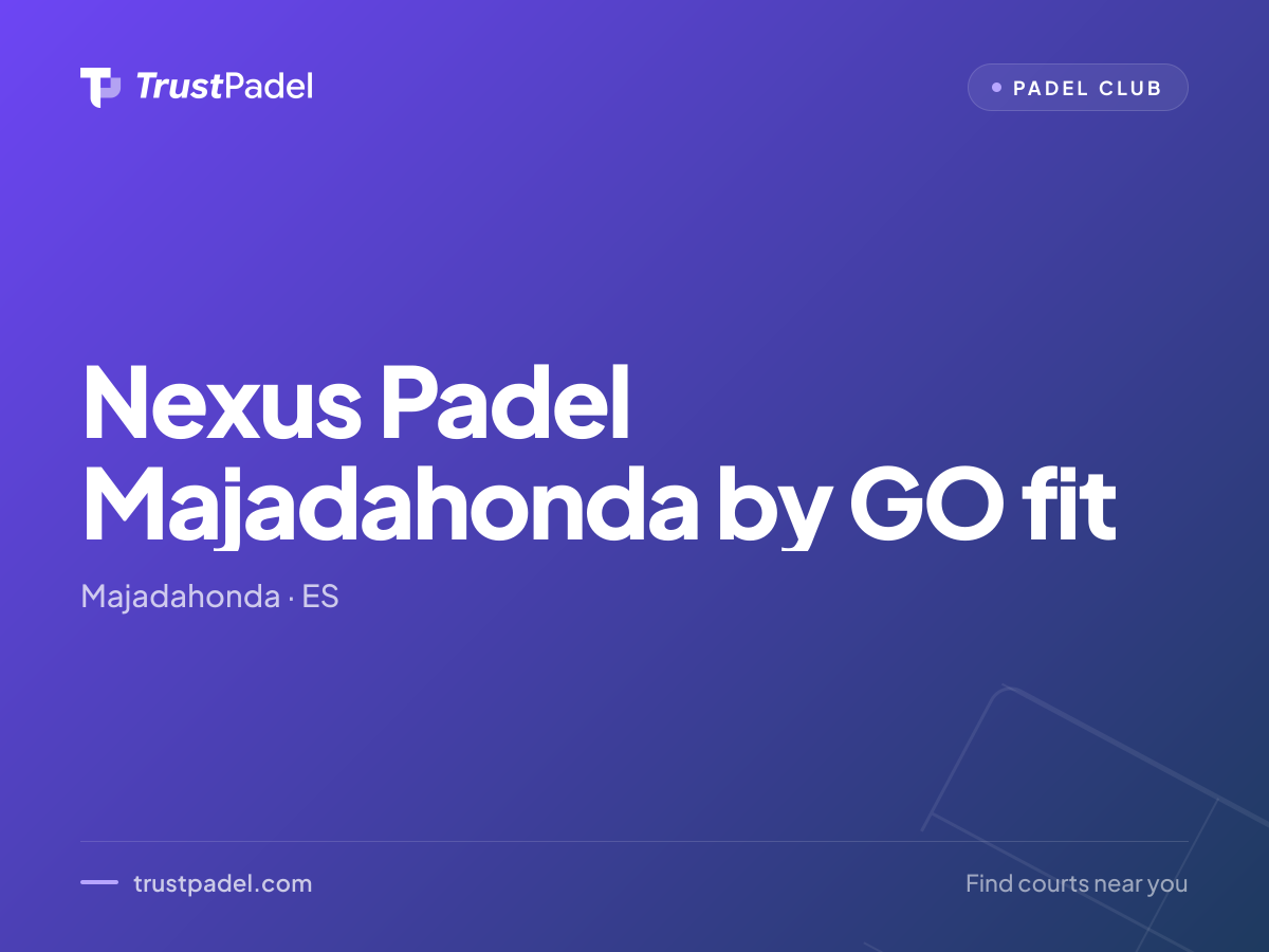 Nexus Padel Majadahonda by GO fit padel club