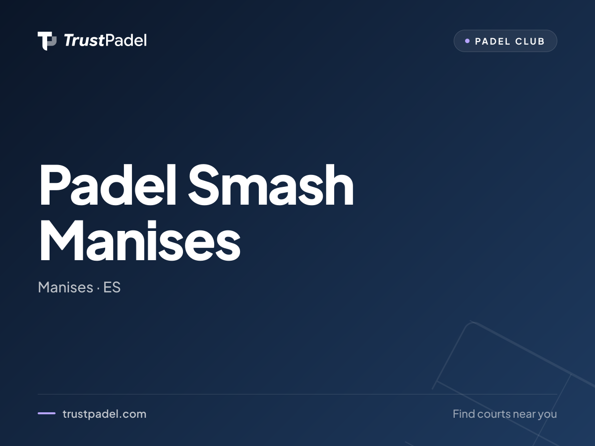Padel Smash Manises padel club