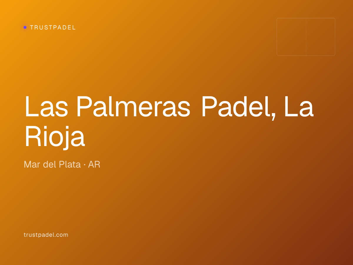 Las Palmeras Padel, La Rioja padel club