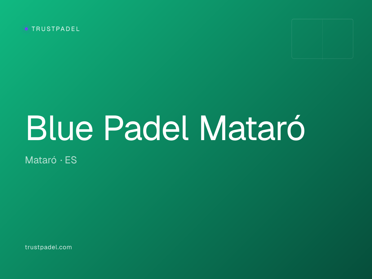 Blue Padel Mataró padel club