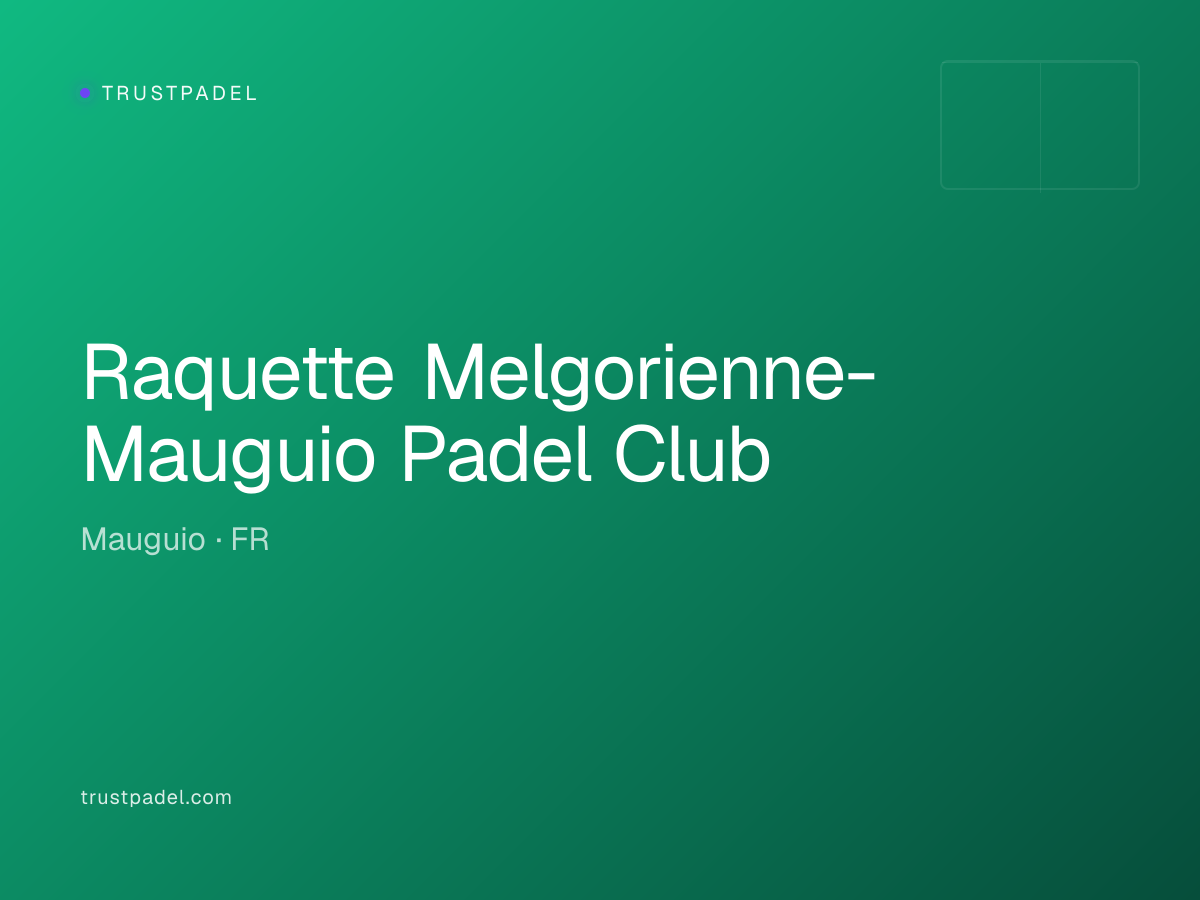 Raquette Melgorienne-Mauguio Padel Club padel club
