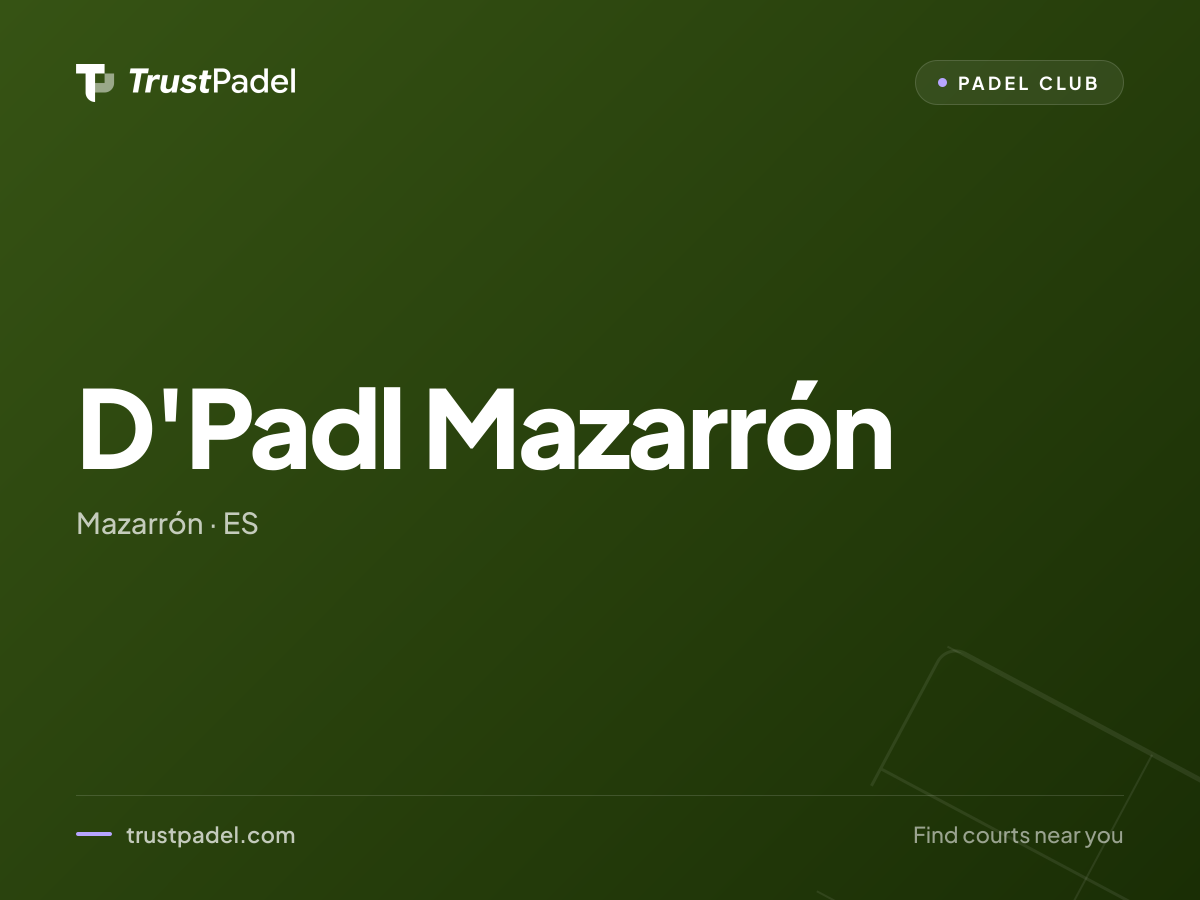 D'Padl Mazarrón padel club