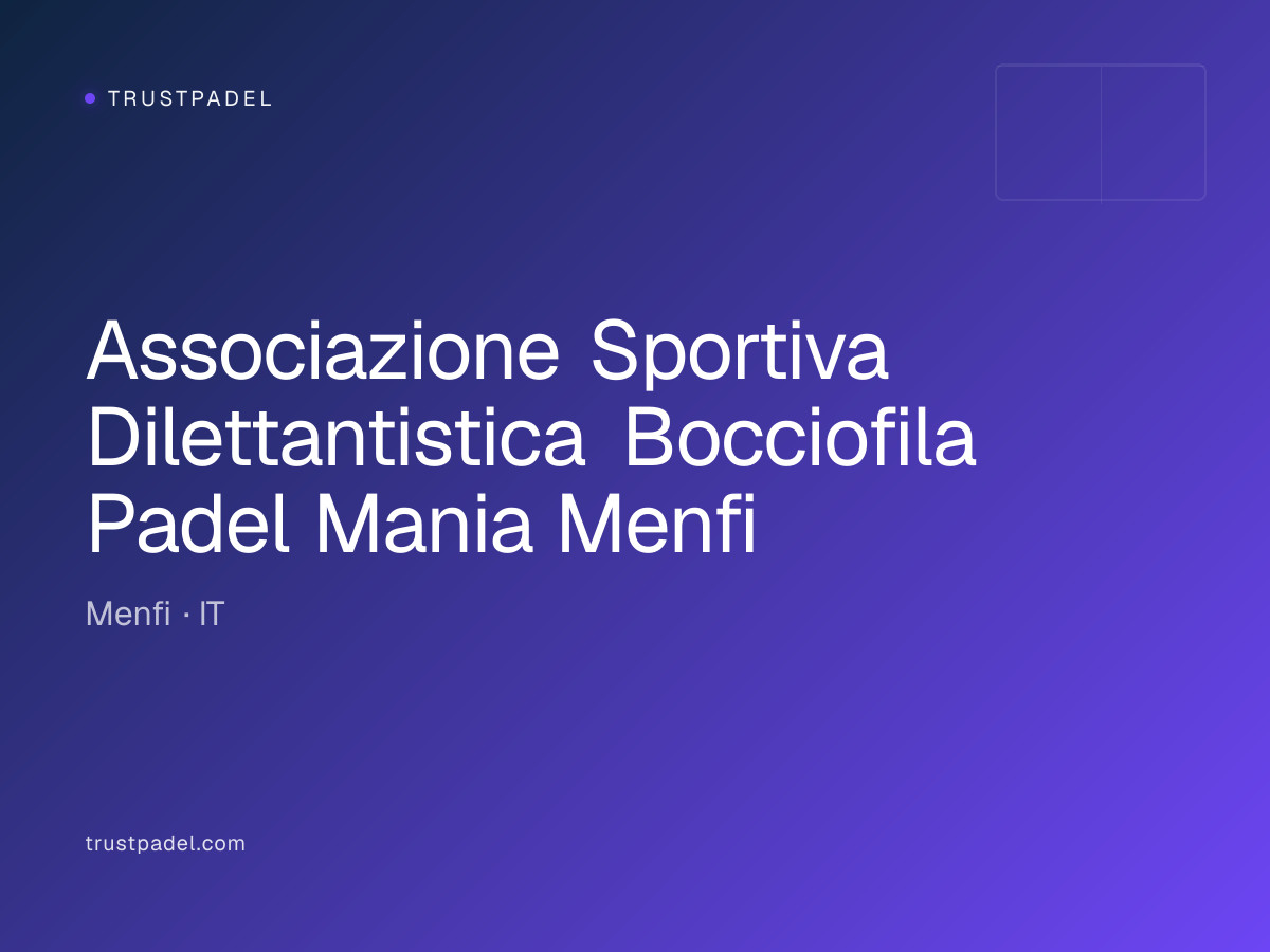 Associazione Sportiva Dilettantistica Bocciofila Padel Mania Menfi padel club