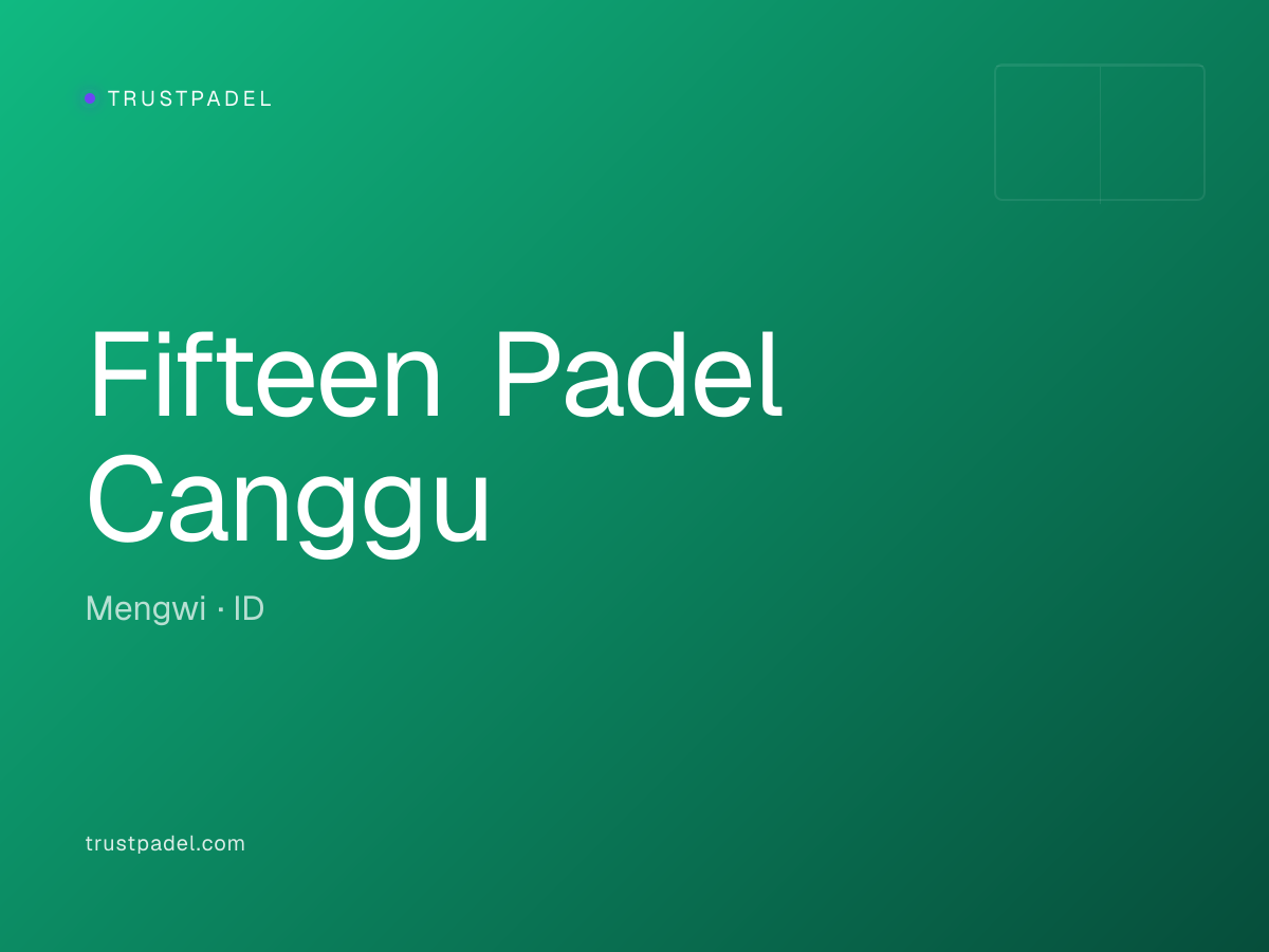 Fifteen Padel Canggu padel club