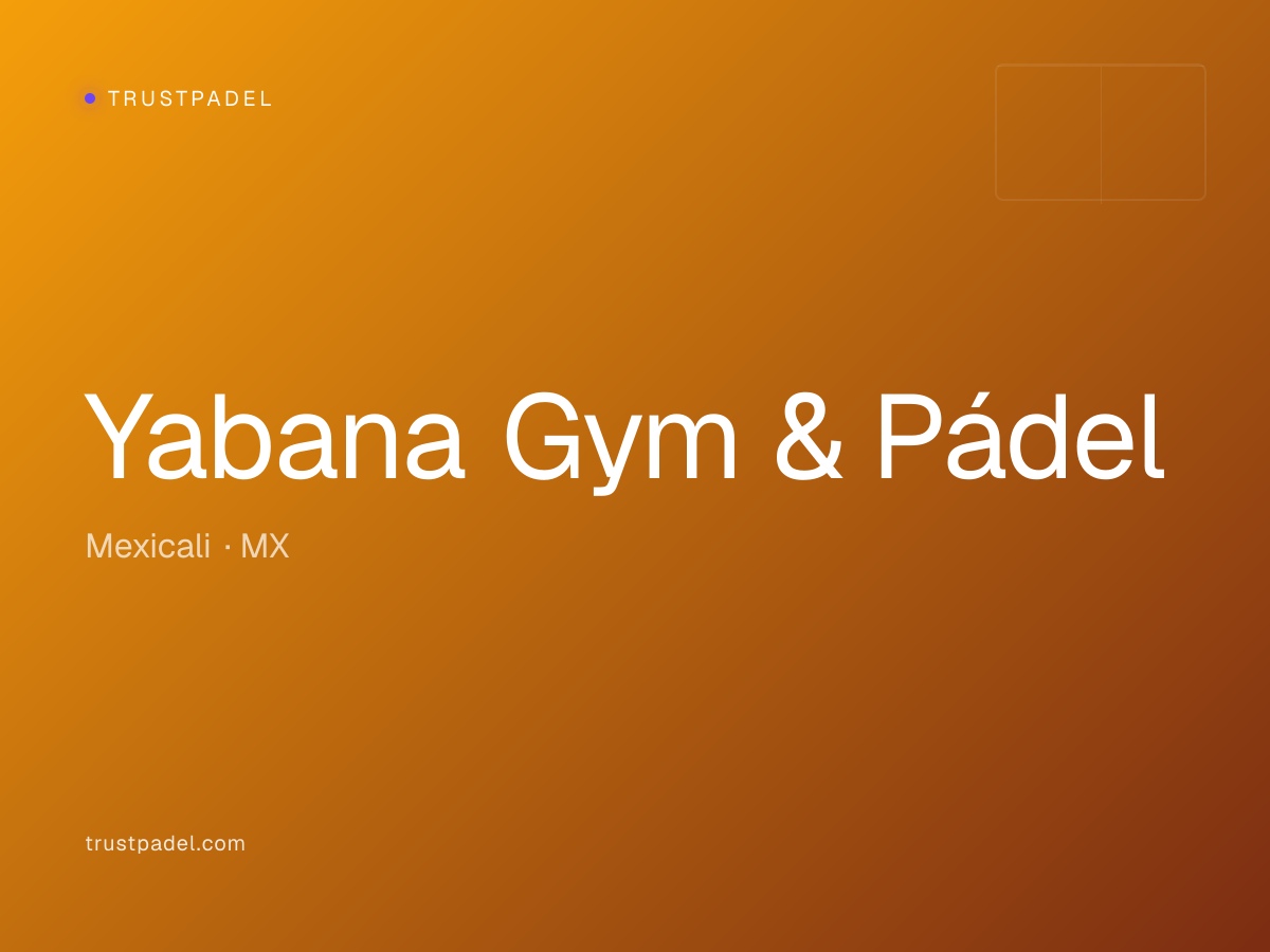 Yabana Gym & Pádel padel club