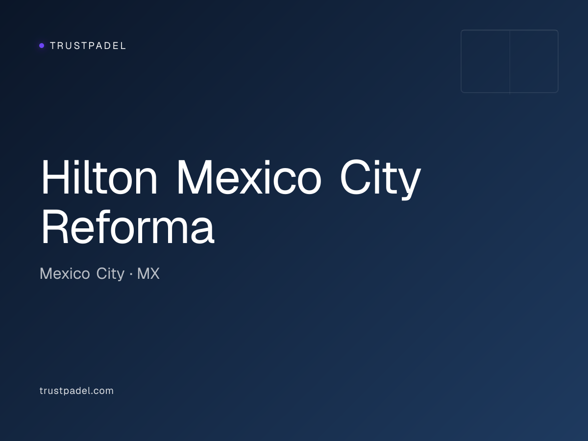 Hilton Mexico City Reforma padel club