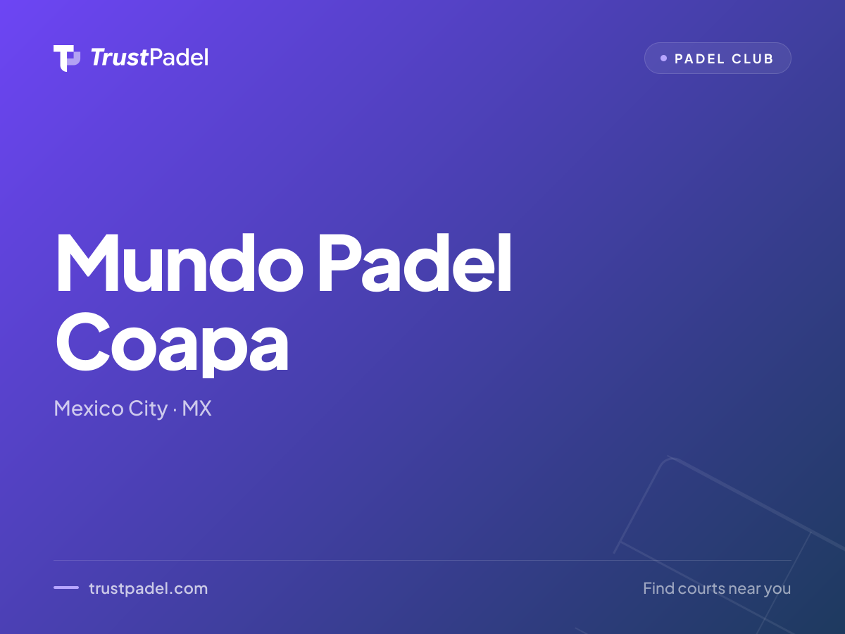 Mundo Padel Coapa padel club