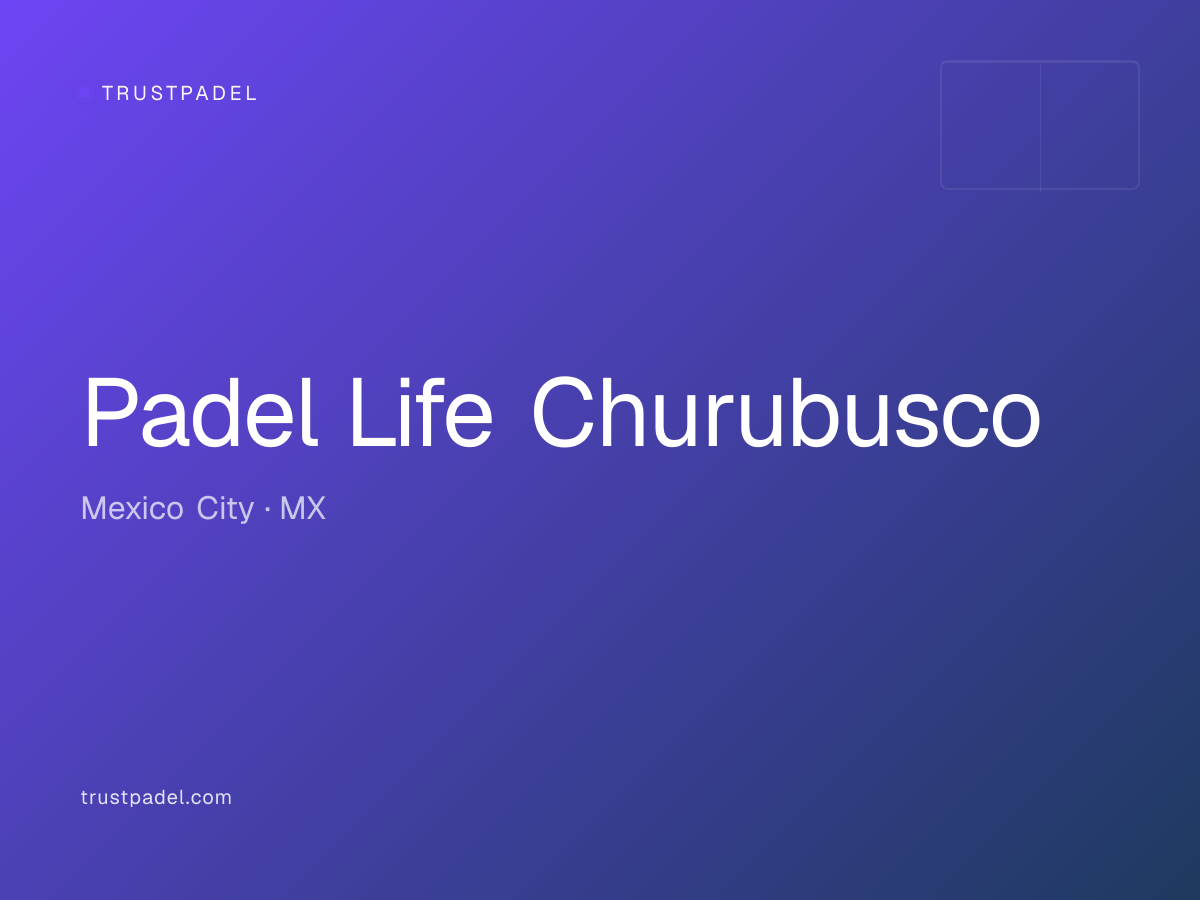 Padel Life Churubusco padel club