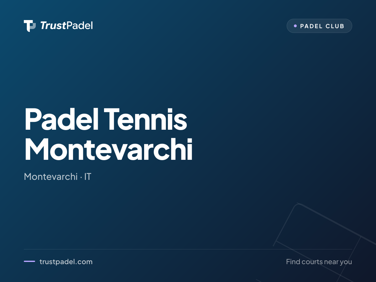 Padel Tennis Montevarchi padel club