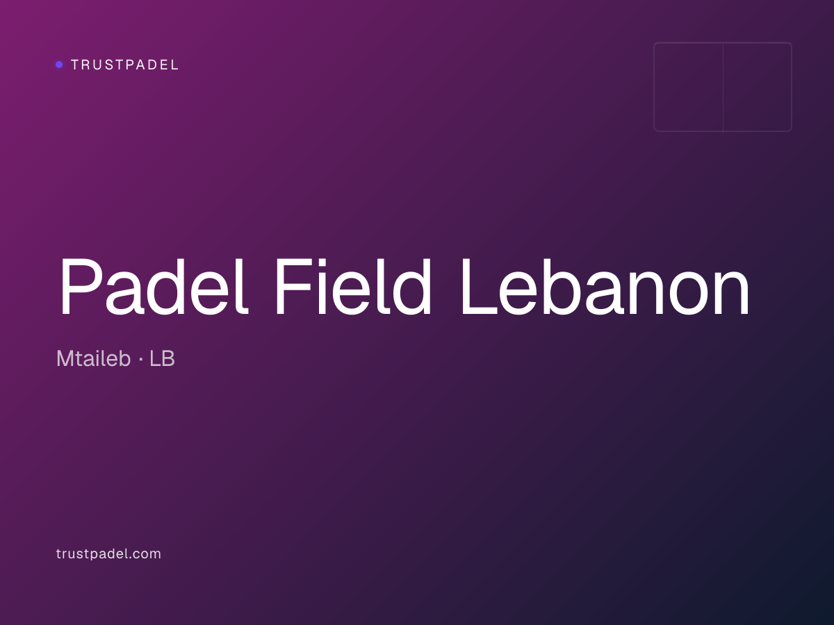 Padel Field Lebanon padel club