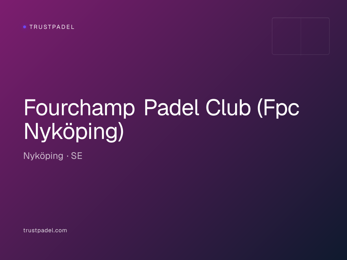Fourchamp Padel Club (Fpc Nyköping) padel club