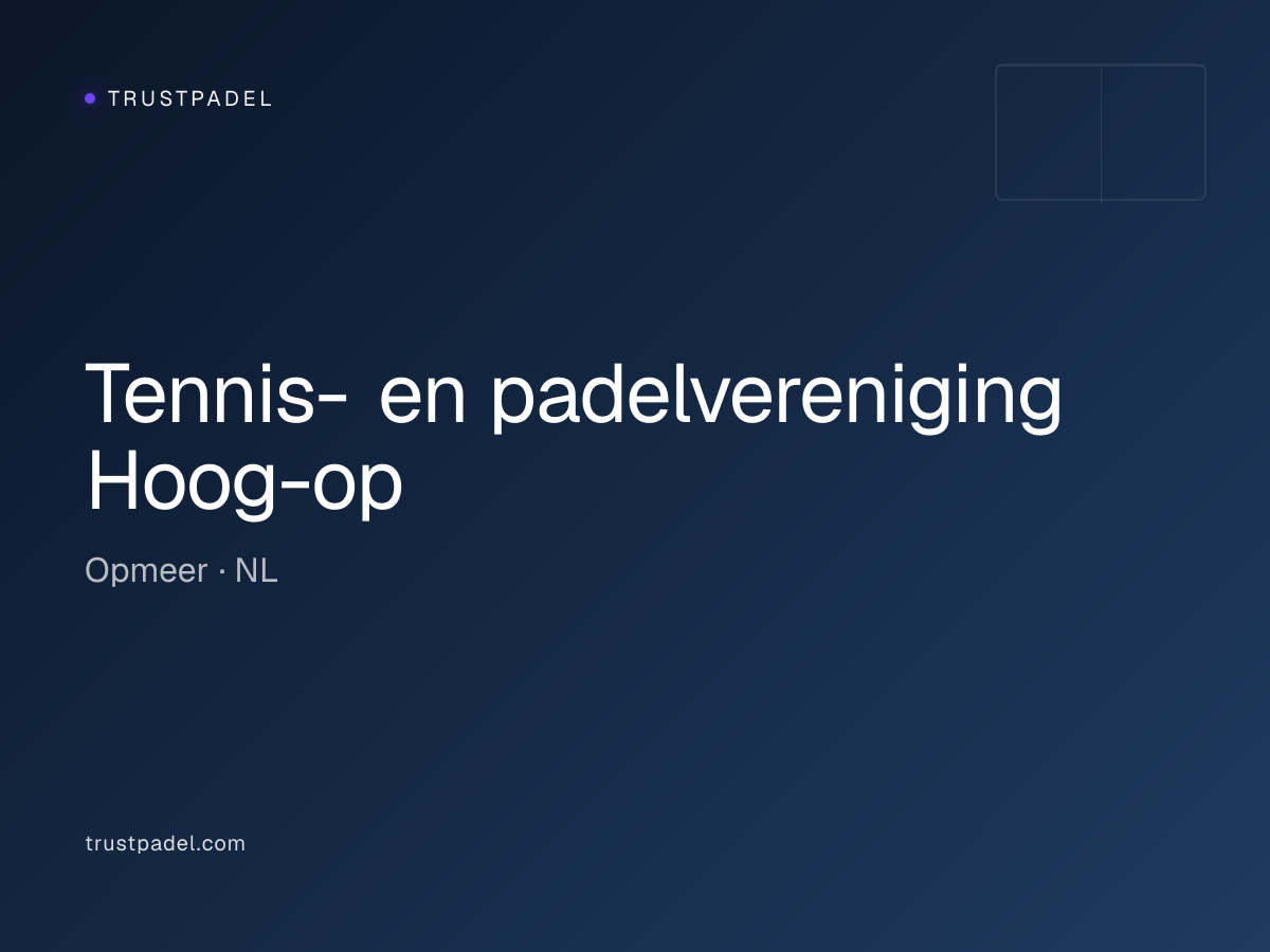 Tennis- en padelvereniging Hoog-op padel club