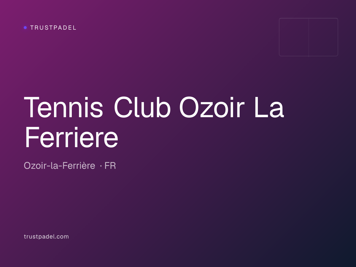 Tennis Club Ozoir La Ferriere padel club