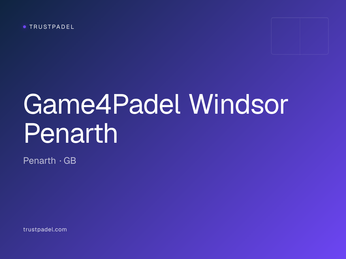 Game4Padel Windsor Penarth padel club