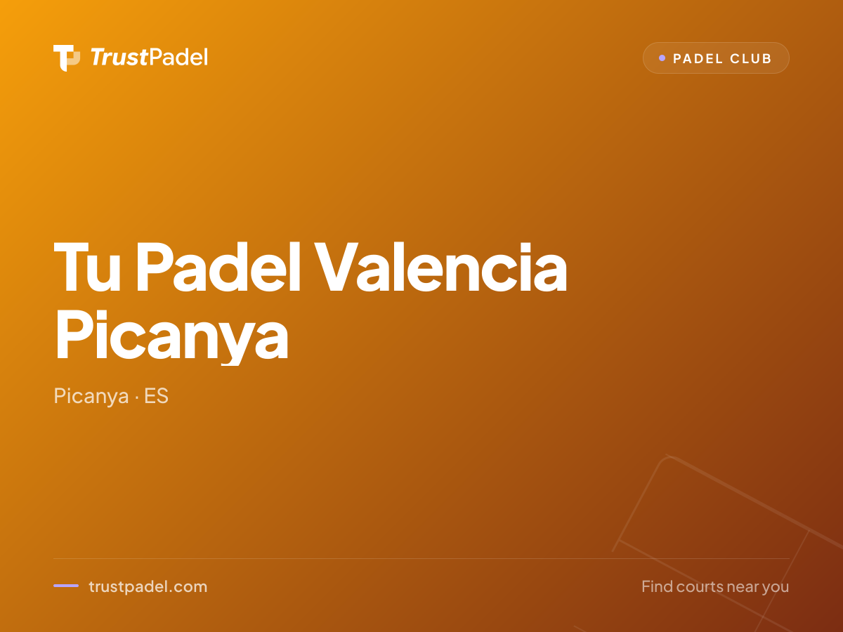 Tu Padel Valencia Picanya padel club