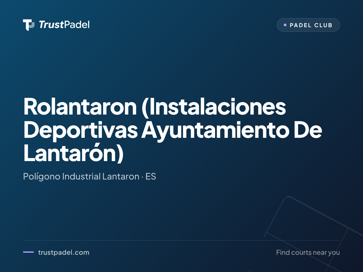 Rolantaron (Instalaciones Deportivas Ayuntamiento De Lantarón) padel club