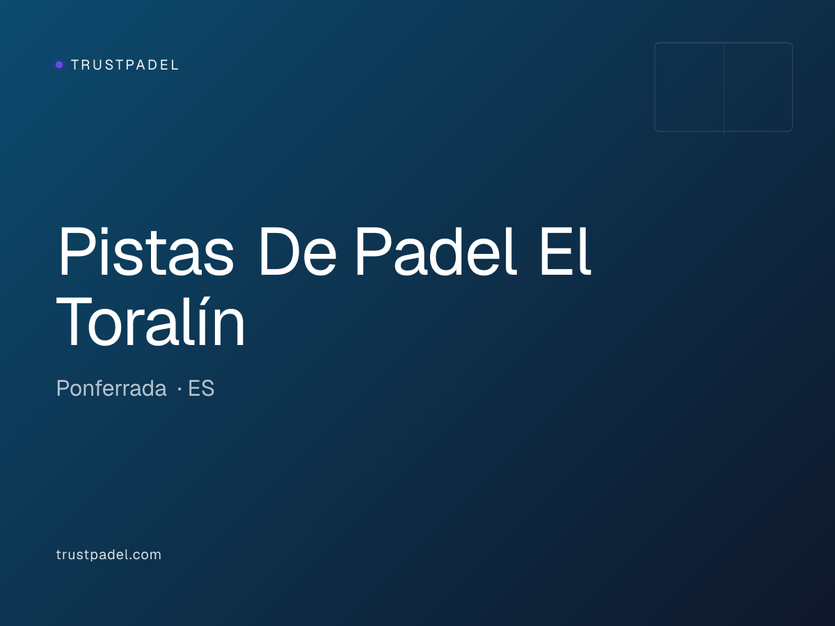 Pistas De Padel El Toralín padel club