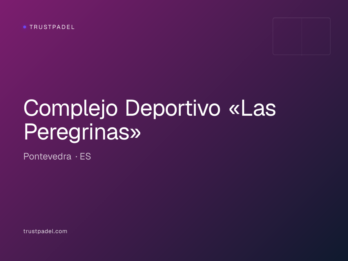 Complejo Deportivo «Las Peregrinas» padel club
